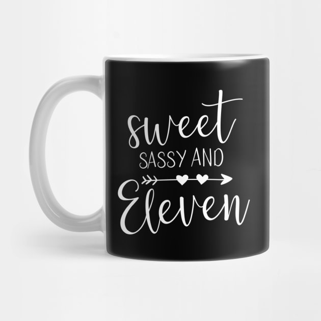 Sweet sassy and eleven - 11 years old design by colorbyte